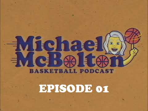 Michael McBolton Basketball Podcast /// Episode 1: It's me, Michael, Michael McBolton!
