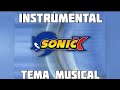 Sonic X Instrumental Tema Musical