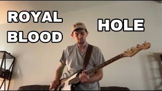 Royal Blood - Hole - Bass Cover