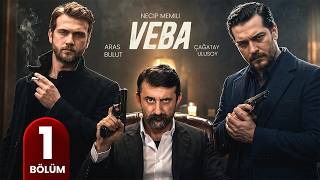 1. Bölüm | VEBA | Aras Bulut x Necip Memili x Çağatay Ulusoy | Türk Dizisi | 2026 4K