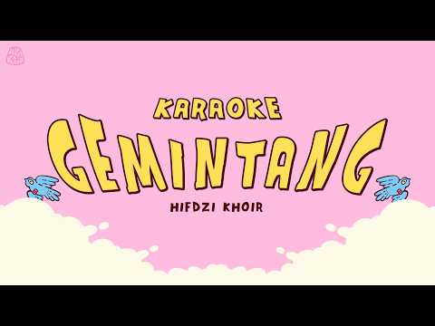 GEMINTANG (KARAOKE) - HIFDZIKHOIR