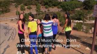 CIMORELLI - Don't Wanna Dance Alone (Music Video)