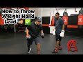 How to throw the right hand lead with escape routes and strategy! [ left hand lead for southpaws ]
