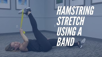 Hamstring Stretch Using A Band - CORE Chiropractic