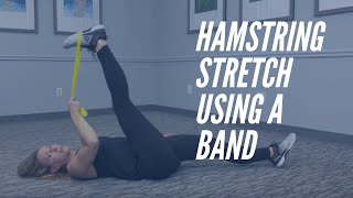 Hamstring Stretch Using A Band - CORE Chiropractic