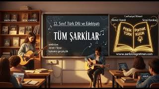 12. SINIF TÜRK DİLİ VE EDEBİYATI Tüm Şarkılar kapak görseli