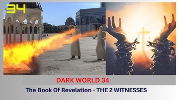 DARK WOLD 34. Book Of Revelation - The 2 Witnesses