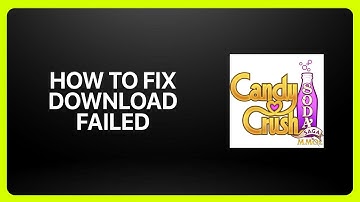 How To Fix “Download Failed” In Candy Crush Soda Saga 2025! Tutorial