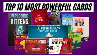 Top 10 MOST POWERFUL Exploding Kittens Cards!