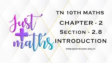 TN 10th Maths | Chapter 2 | Numbers and Sequences | Section 2.8 | Introduction | By Aarthy