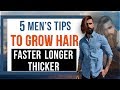 5 TIPS TO GROW HAIR FASTER LONGER AND THICKER | Hair Care Routine for Men