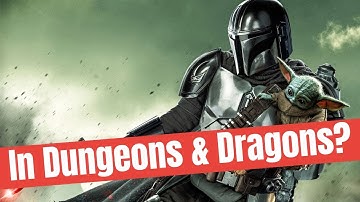Be the Mandalorian in Dungeons and Dragons