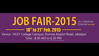 JOB FAIR 2015 - BY HITKARINI COLLEGE OF ENGINEERING & TECHNOLOGY, JABALPUR (M.P.)