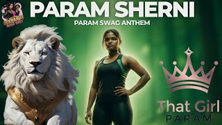 PARAM - Sherni Anthem 🐯 | Fierce Desi Rap 2026 | Official Video