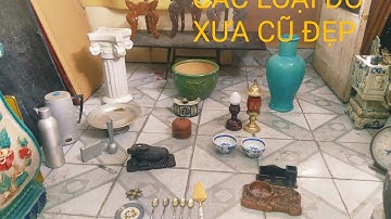 CÁC LOẠI ĐỒ XƯA CŨ ĐẸP TỐI NGÀY 12/12/2025(0977839132)