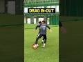 TRY DRAG IN-OUT🎩#shorts #football