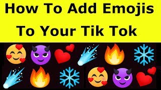 This tutorial is about how to add emojis your tik tok videos. the old
musically new update called as tiktok and also it has stickers
features in 2020. ...