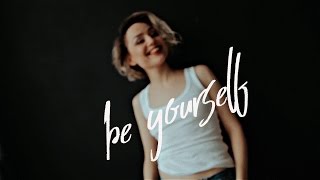 be yourself | V.E.R.A.