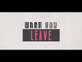 Nikki Vianna & Matoma - When You Leave (Official Lyric Video)