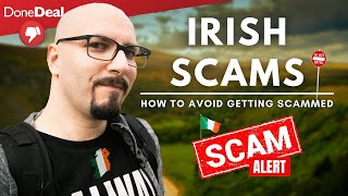 SCAMS IN IRELAND and HOW TO AVOID THEM | LIVING IN IRELAND VLOG