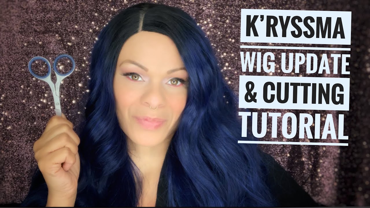 Detailed Wig Cutting Tutorial K'ryssma Ombre Blue update YouTube