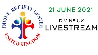 (LIVE) Healing Service, Holy Mass and Eucharistic Adoration (21 June 2021) Divine UK