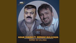 La Lajane Barka Bra (feat. Rebwar Malazada) - Aram Shaida