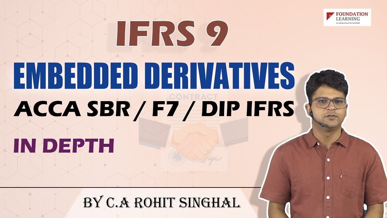 ACCA SBR -Embedded derivatives - IFRS 9 by CA CMA Rohit Singhal