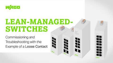 WAGO Lean Managed Switches: Tutorial 1
