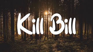 Kill Bill - SZA (Lyrics) || Olivia Rodrigo, Madison Beer (MixLyrics)