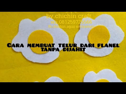 cara membuat telur dari flanel  tanpa  jahit  YouTube