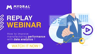 #Webinar : How to improve manufacturing performance with data analytics 