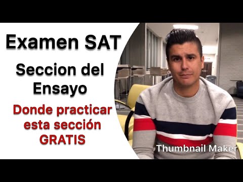 Examen del SAT- sección de ensayo - Donde practicar esta sección gratis