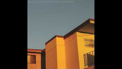 Blossomer - PREACHER_LEARNER