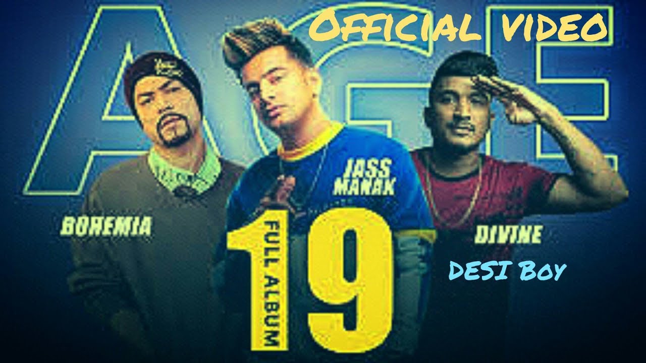 AGE 19 - Jass manak | Divine | DEEP JANDU | OFFICIAL VIDEO| FULL HD |