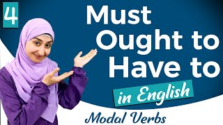 الافعال الناقصة في اللغة الانجليزية كورس القواعد #13  | Must و Have to و Ought to | Modal verbs