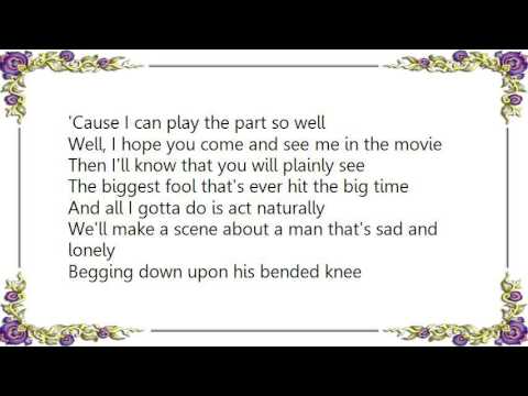Buck Owens - Act Naturally Lyrics