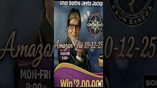 KBC 10 December AmazonQuiz Answer| KBC Win@9 Answer| KBC Quiz Answer Today by helpedu4u #kbc #shorts