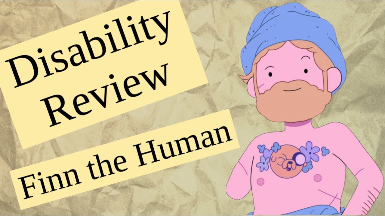 Finn the Humans vs. Disability Tropes