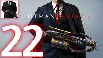 Hitman Sniper- Gameplay Walkthrough Part- 22 Chapter 6 Mission 11-15 (Android/iOS)