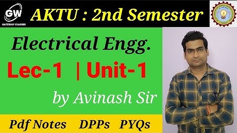 Lec-1 I DC Circuit I Fund. of Electrical Engg. I by Avinash Sir
