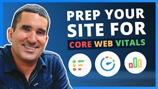 Google's Core Web Vitals is Coming...is your website ready?