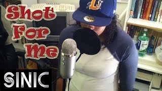 Drake - Shot For Me Sinic Cover
