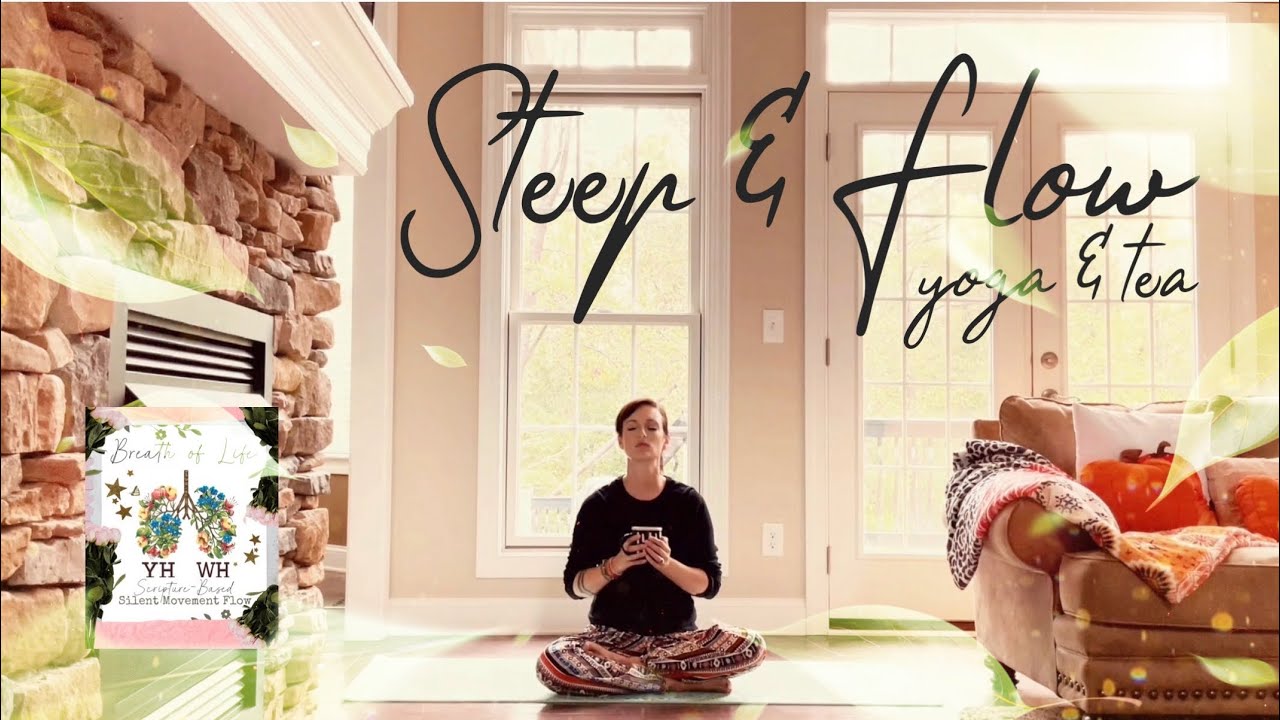 Breath of Life Christian Silent Yoga: Steep & Flow - YouTube