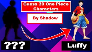 Guess 30 One Piece Characters By Shadow