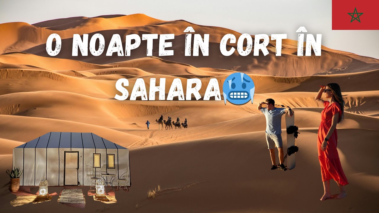 Am dormit în cort o noapte în Sahara! | A fost o idee bună?