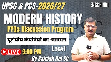 Lec-1 | History PYQs Revision Series | यूरोपीय कंपनी का आगमन || UPSC Pre-2026-27 by rajnish raj sir