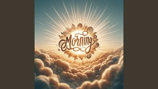 Download Lagu Morning MP3