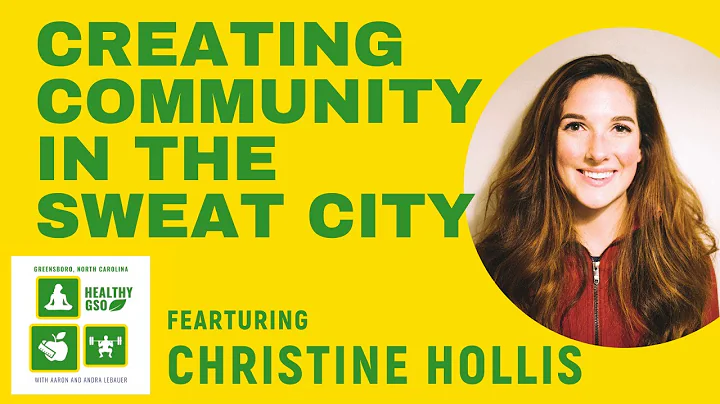 Creating Community in the Sweat City with Christin...