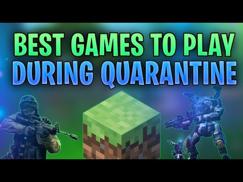 best-games-to-play-during-quarantine!